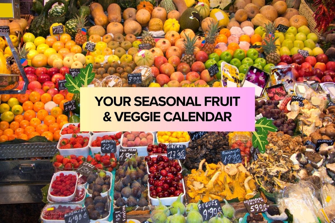 Your Seasonal Fruit & Veggie Calendar